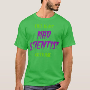Dit is mijn enge gekke wetenschapper costuum hallo t-shirt