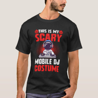 Dit is mijn enge mobiele DJ kostuum grappige Hallo T-shirt