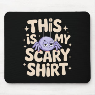 Dit is mijn enge Shirt Halloween Spider Fun Gezegd Muismat