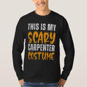 Dit is mijn enge timmermanskostuum Funny Carpenter T-shirt