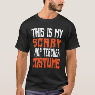 Dit is mijn enge winkel leraar kostuum Halloween T-shirt