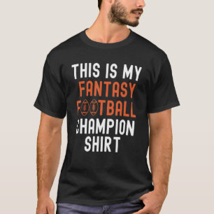 Dit is mijn Fantasy Football Champion Legend Manne T-shirt
