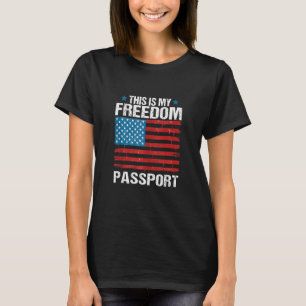 Dit is mijn Freedom Passport Grappig Anti Vaccin F T-shirt