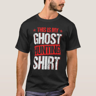 Dit is mijn Ghost Hunting 2 T-shirt