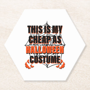 Dit is mijn goedkope Halloween-kostuum - Halloween Kartonnen Onderzetters