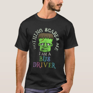 Dit is mijn griezelige kostuum voor buschauffeurs, t-shirt