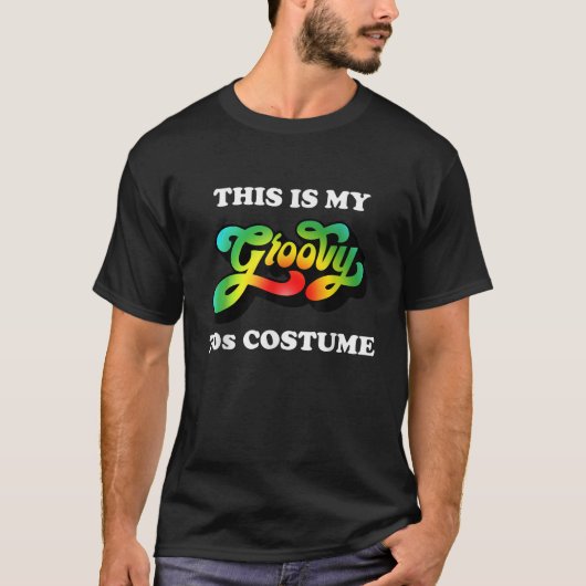 Dit is mijn Groovy 70s Costume Disco T Shirt (Voorkant)