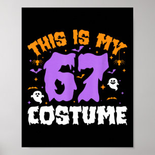 Dit is mijn Halloween 67 kostuum nummer 6 7 meme S Poster