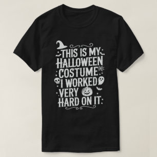Dit is mijn halloween kostuum waar ik hard aan gew t-shirt