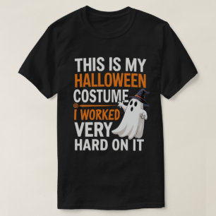 Dit is mijn halloween kostuum waar ik hard aan gew t-shirt