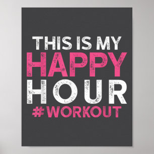 Dit Is Mijn Happy Hour Workout - Motiverende Sport Poster