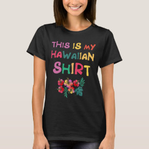 Dit is mijn Hawaïaanse Aloha Hawaii Luau Shirt Vac