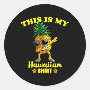 Dit is mijn Hawaïaanse Shirt Boys Meisjes Kinder S Ronde Sticker