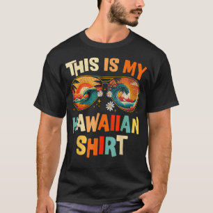 Dit is mijn Hawaiiaans Shirt Tropische Luau Costum