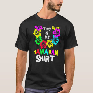 Dit is mijn Hawaiian Tropische Luau Costume Party  T-shirt