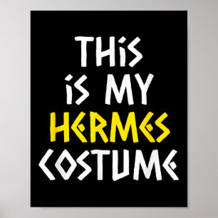 Dit is mijn Hermes Halloween kostuum Lazy Greek My Poster