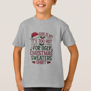 Dit Is Mijn Het Is Te Heet Voor Een Lelijke Kerstm T-shirt