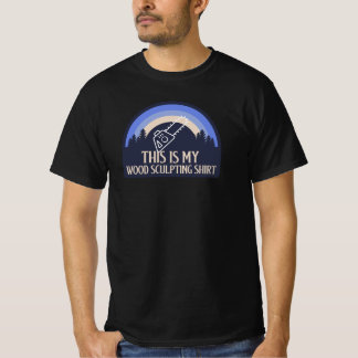 DIT IS MIJN HOUTBEELDHOUWEN SHIRT HOUTBEELDHOUWEN
