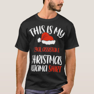 Dit is mijn juridische assistent kerstpajama Santa T-shirt