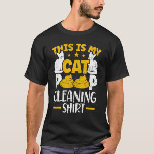 Dit Is Mijn Kat Poep Schoonmaken Kat Eigenaar T-shirt