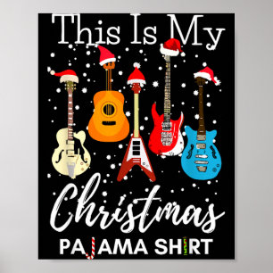 Dit Is Mijn Kerst Pyjama Gitaar Gitarist Muziek Poster