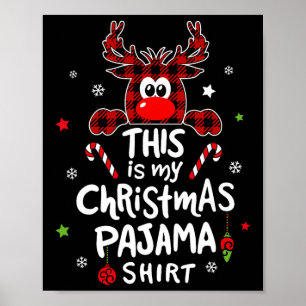Dit is mijn kerst pyjama leuk kerst rendier poster