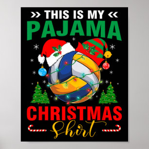 Dit is mijn kerstbal Pajama Volleyball Santa Poster