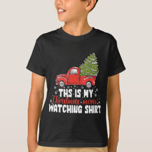 Dit is mijn kerstfilm die naar Red Truck Rein kijk T-shirt