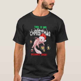 Dit is mijn kerstpajama Axolotl Santa Claus Xm T-shirt