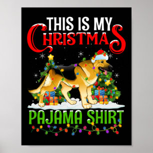 Dit is mijn kerstpajama Shirt Duitse herder Shephe Poster