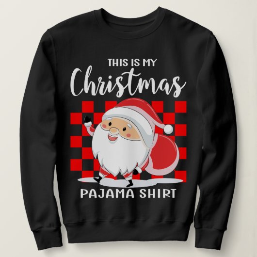 Dit is mijn kerstPajama Trui (Design voorkant)