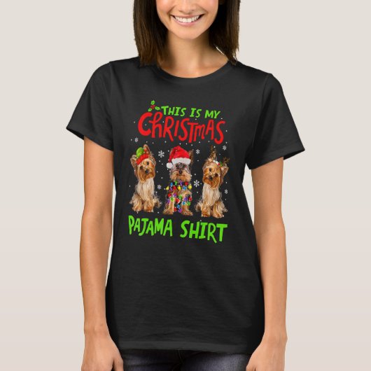 Dit is mijn kerstpajama Yorkie Dog Xmas T-shirt (Voorkant)