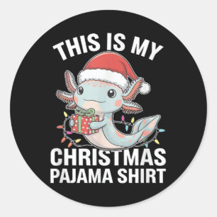 Dit is mijn kerstpyjama Axolotl Santa Hat Funn Ronde Sticker