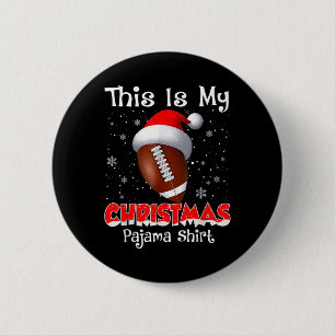 Dit is mijn kerstpyjama cadeau voor Football Ronde Button 5,7 Cm
