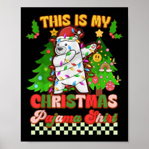Dit is mijn kerstpyjama Funny Lar Beer Dabbing Poster
