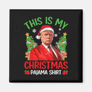 Dit is mijn kerstpyjama Funny Trump Xmas PJS M Magneet