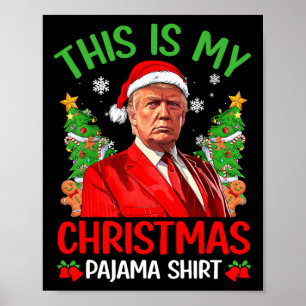 Dit is mijn kerstpyjama Funny Trump Xmas PJS M Poster