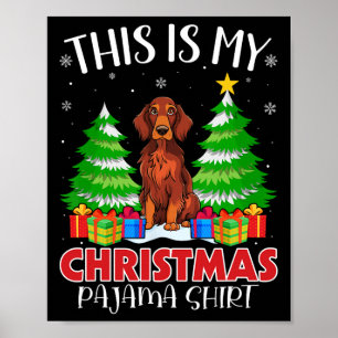 Dit is mijn kerstpyjama Ierse Setter Dog Xmas Poster