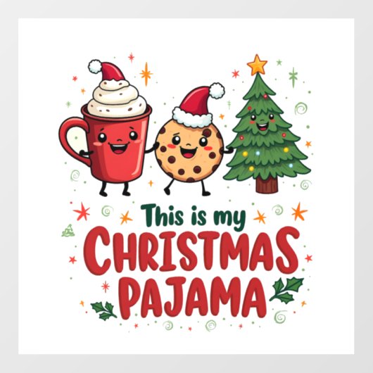 Dit is mijn kerstpyjama koekjes warme chocolademel raamsticker (Vel)