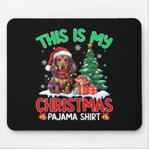 Dit is mijn kerstpyjama teckel Hondenliefhebbers X Muismat