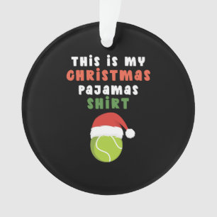 Dit is mijn kerstpyjama tennis ball santa hat ornament