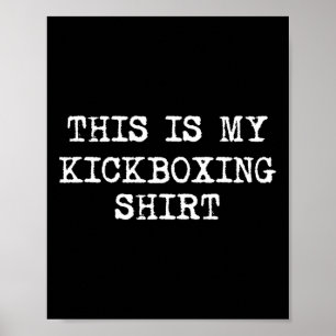 Dit Is Mijn Kickboks T-shirt Funny Kick Boksen Kic Poster