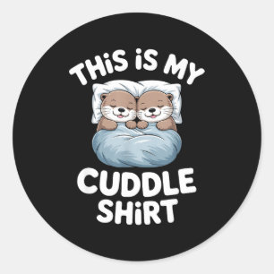 Dit Is Mijn Knuffelshirt Cute Otter Koppel Slapend Ronde Sticker