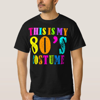 Dit is mijn kostuum van de 80s - Fancy dress Party T-shirt