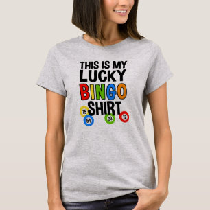 Dit is mijn Lucky Bingo Shirt