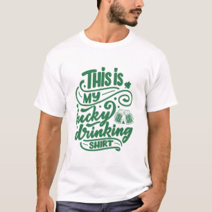 Dit is mijn Lucky Drink Shirt