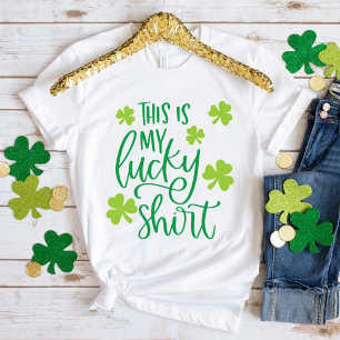 Dit is mijn Lucky Shirt Green Whimsical Typografie