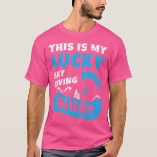 Dit is mijn Lucky Sky Diving Paraglider Skydiving T-shirt