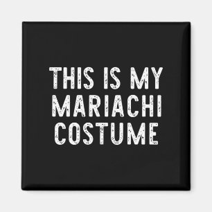Dit is mijn Mariachi kostuum Halloween Funny Easy Magneet