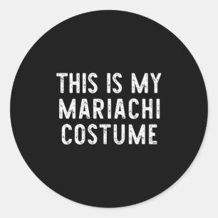 Dit is mijn Mariachi kostuum Halloween Funny Easy Ronde Sticker